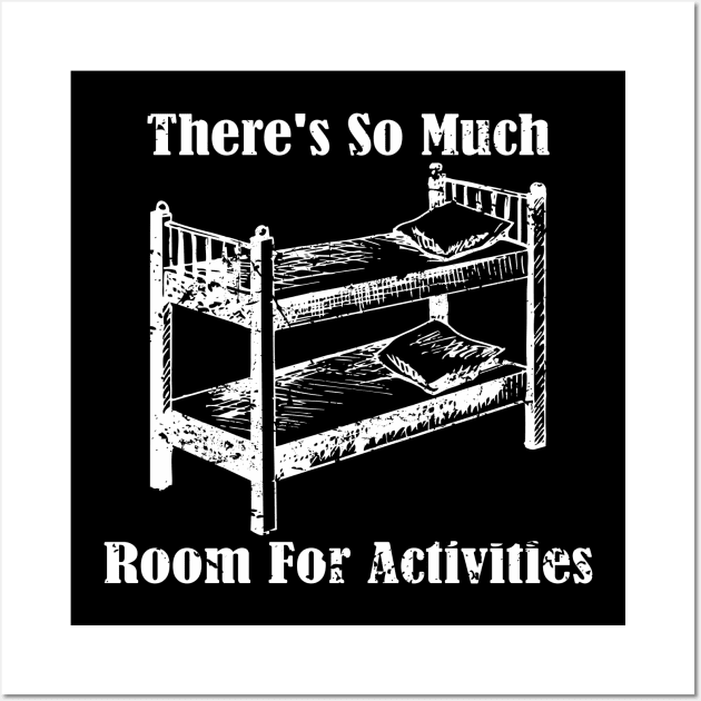 There's So Much Room For Activities Wall Art by The Sarah Gibs